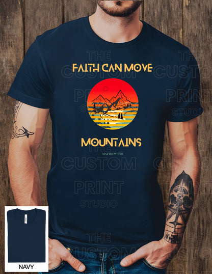 Christian Dad T-Shirt – Faith Can Move Mountains Graphic Tee | Bella Canvas Cotton
