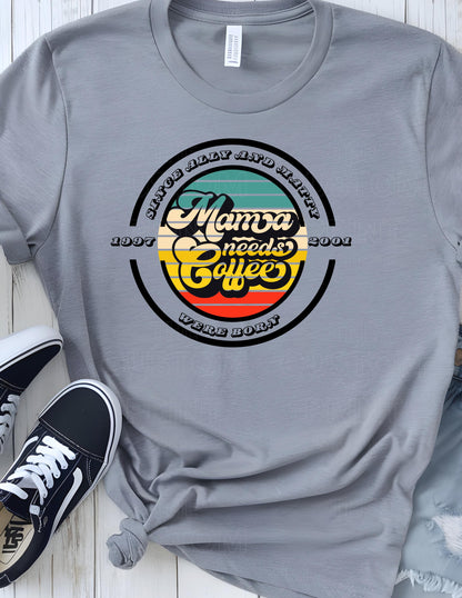 Mama Needs Coffee T-Shirt: Retro Personalized Mom TeeValentines Day Gift