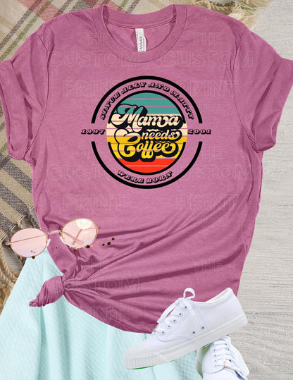 Mama Needs Coffee T-Shirt: Retro Personalized Mom TeeValentines Day Gift