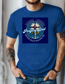 Praying Dad T-Shirt, Christian Father's Day Gift, Gift for Him