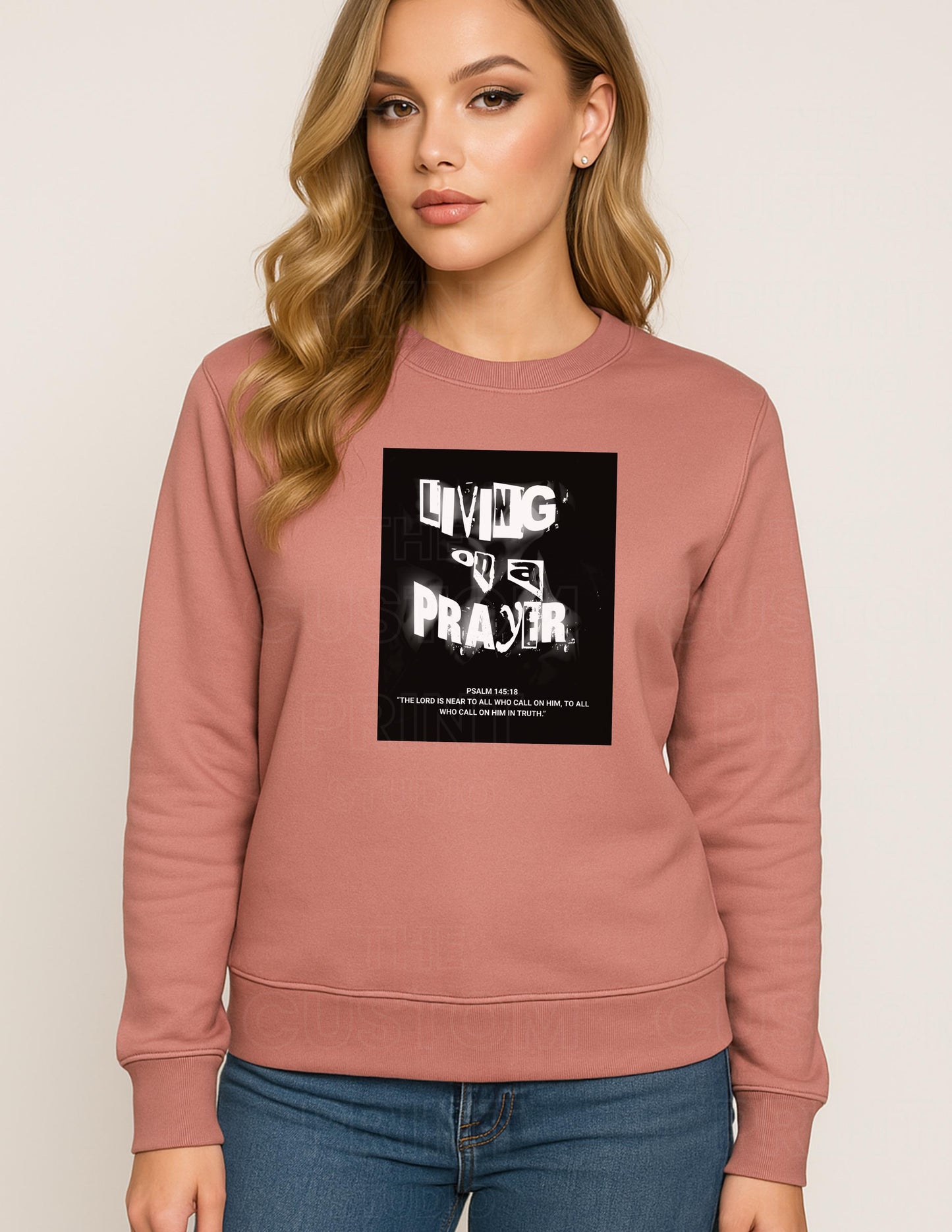 Living On A Prayer Sweatshirt: Psalm 145 Grunge Rock Faith Apparel