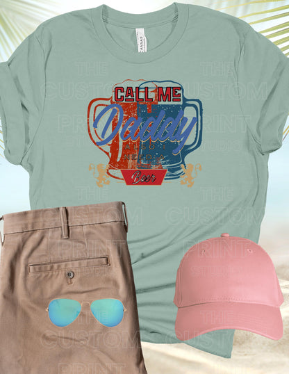 Funny 'Call Me Daddy' Beer Lover Dad T-Shirt, Gift for Him