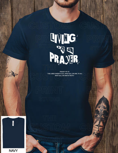 Living on a Prayer Grunge T-Shirt: Psalm 145 Christian Rock Tee