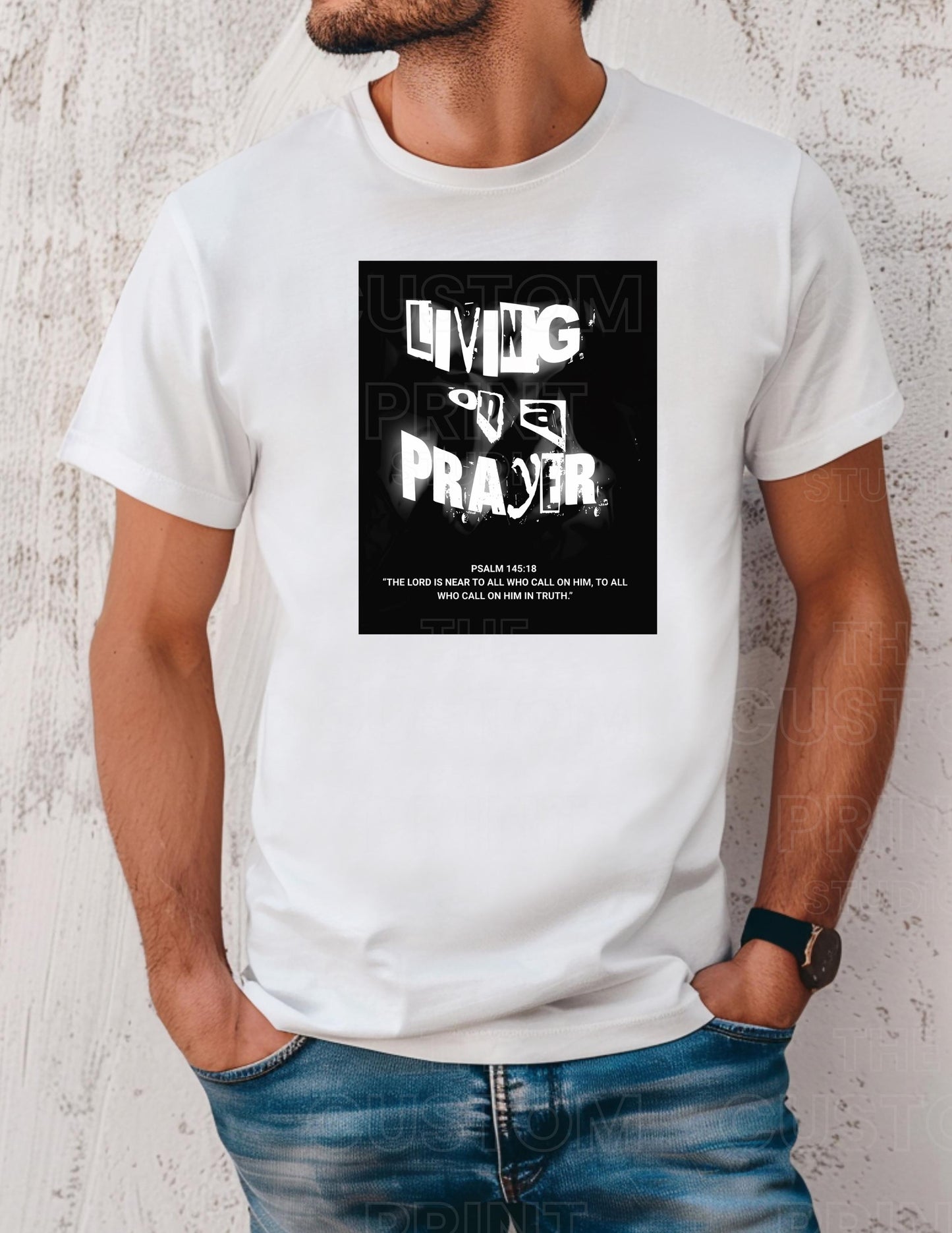Living on a Prayer T-Shirt – Grunge Faith Rock Tee, Psalm 145