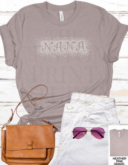 Rhinestone Nana T-Shirt: Sparkly Grandma Gift Mother's Day Gift Dia de las Madres