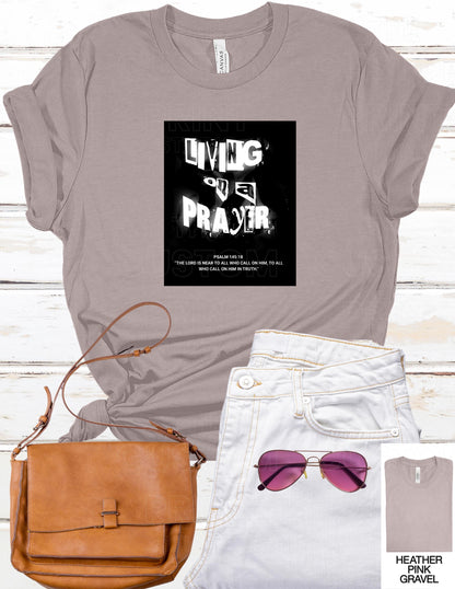 Living on a Prayer T-Shirt – Grunge Christian Rock Tee, Psalm 145:18 Graphic Shirt