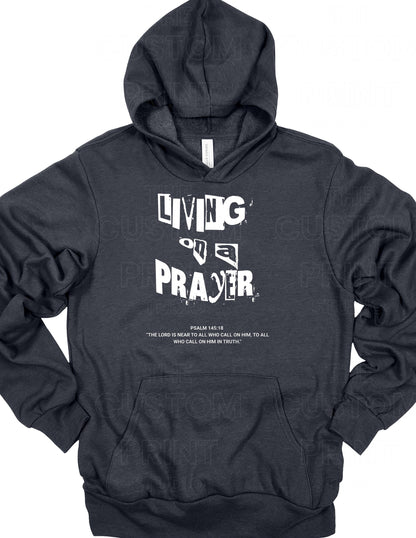Living on a Prayer Sweatshirt: Christian Rock Faith HoodieGift for Her, Gift for Him