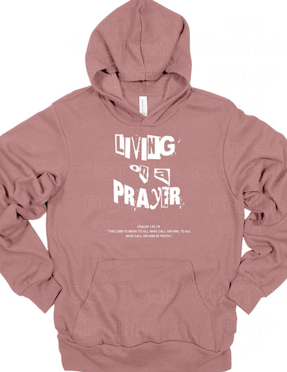 Living on a Prayer Sweatshirt: Christian Rock Faith HoodieGift for Her, Gift for Him