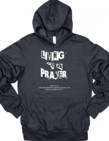 Living on a Prayer Hoodie: Christian Rock Faith Sweatshirt, Psalm 145 Print