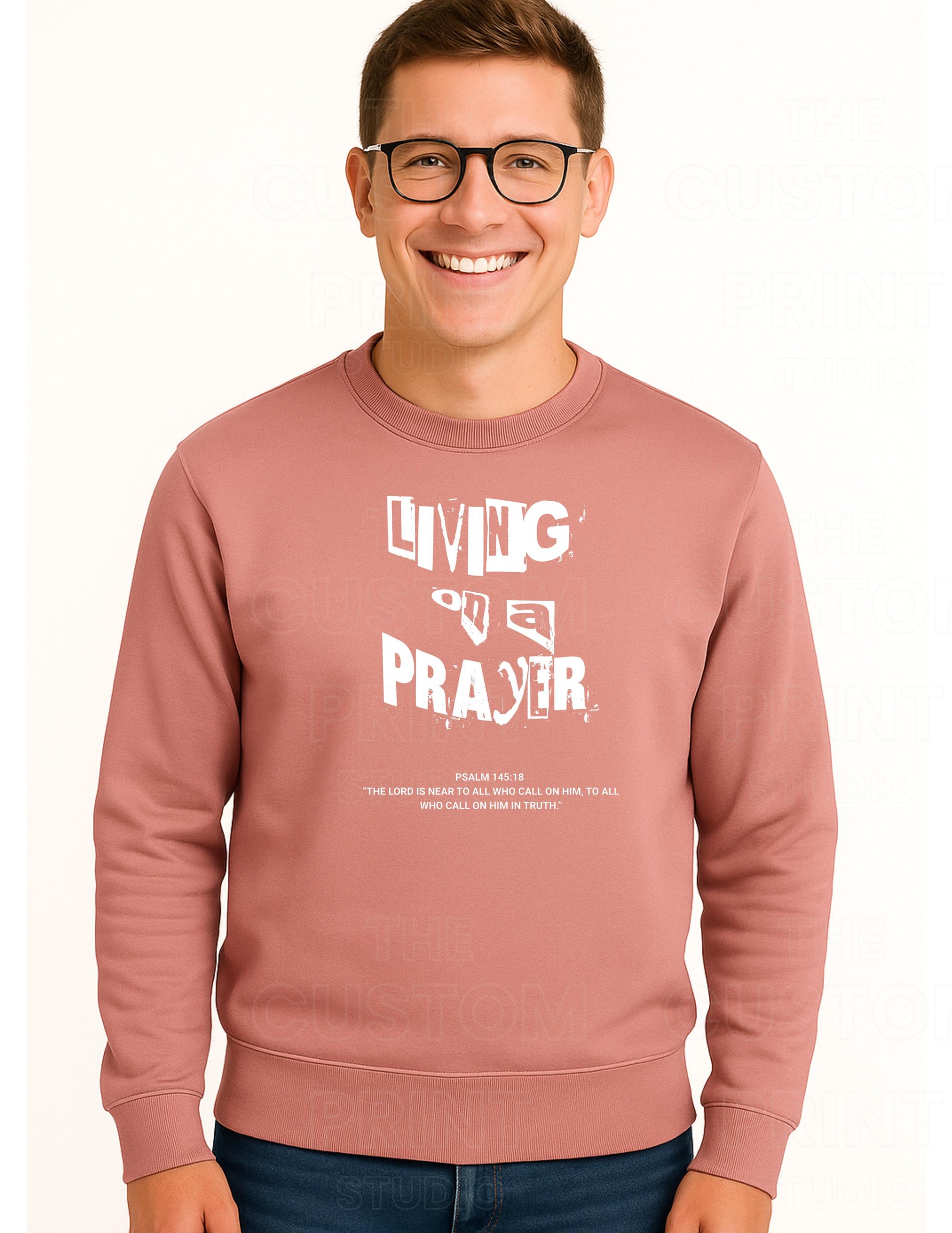 Living on a Prayer Hoodie: Christian Rock Faith Sweatshirt, Psalm 145 Print
