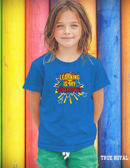 Learning Is My Superpower T-Shirt Graphic Tee